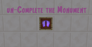 下载 un-Complete the Monument 对于 Minecraft 1.11.2